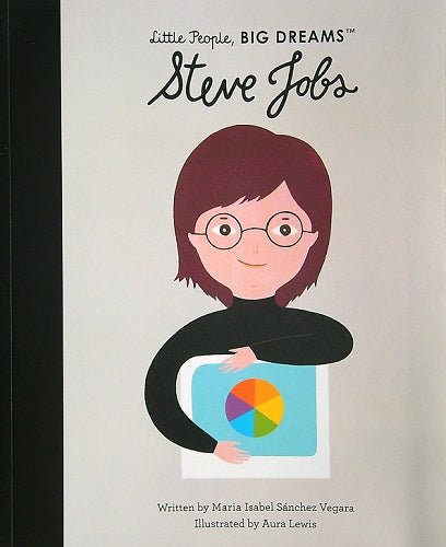 Steve Jobs (Little People, Big Dreams)