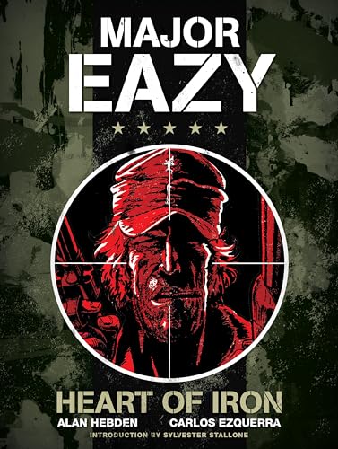 Heart of Iron (Major Eazy, Volume 1)