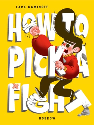 How To Pick A Fight