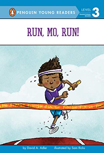 Run, Mo, Run! (Mo Jackson, Penguin Young Readers, Level 3)