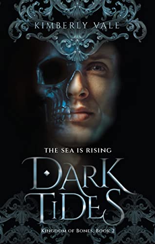 Dark Tides (Kingdom of Bones, Bk. 2)