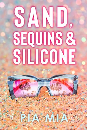 Sand, Sequins & Silicone