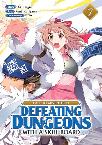 Call to Adventure! Defeating Dungeons With a Skill Board (Volume 7)