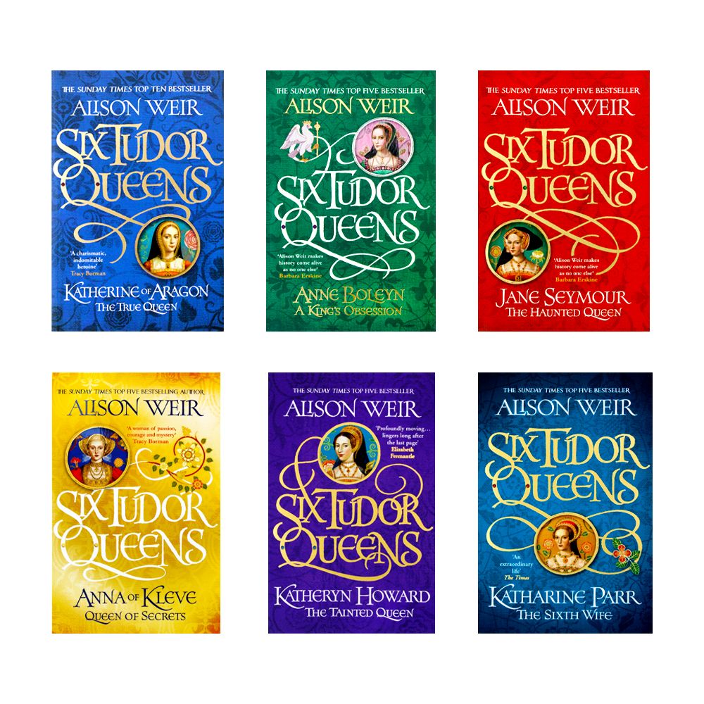 Alison Weir Six Tudor Queens Collection 6 Books Set (Katherine of Aragon, Jane Seymour, Anne Boleyn, Anna of Kleve, Katheryn Howard, Katharine Parr)