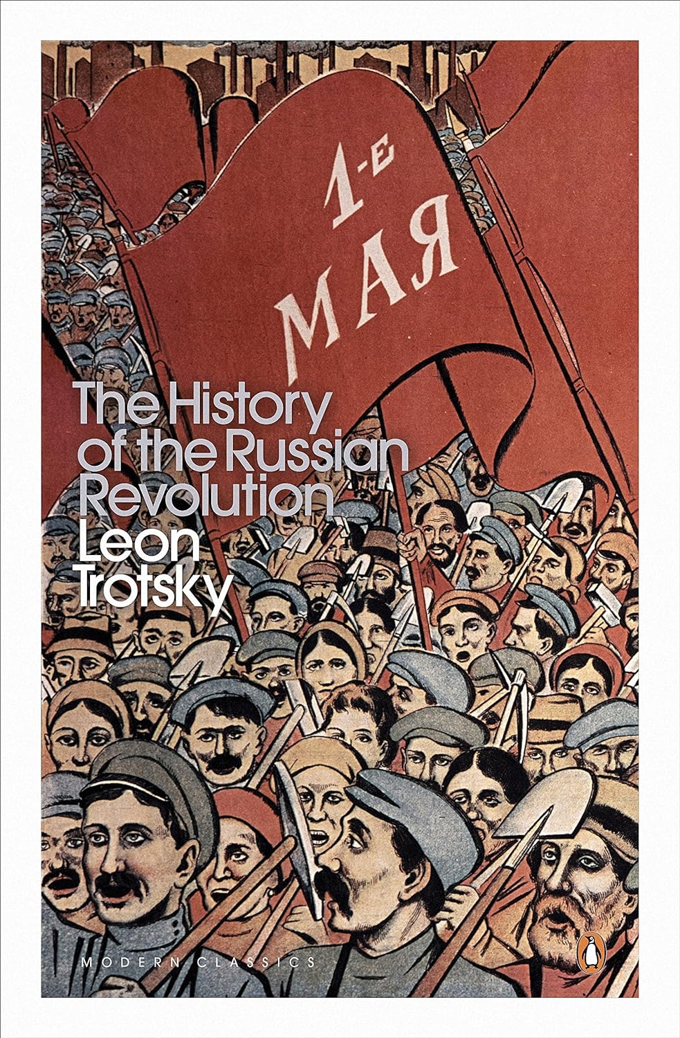 History of the Russian Revolution (Penguin Modern Classics)