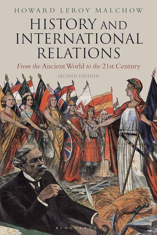 History and International Relations: From the Ancient World to the 21st Century