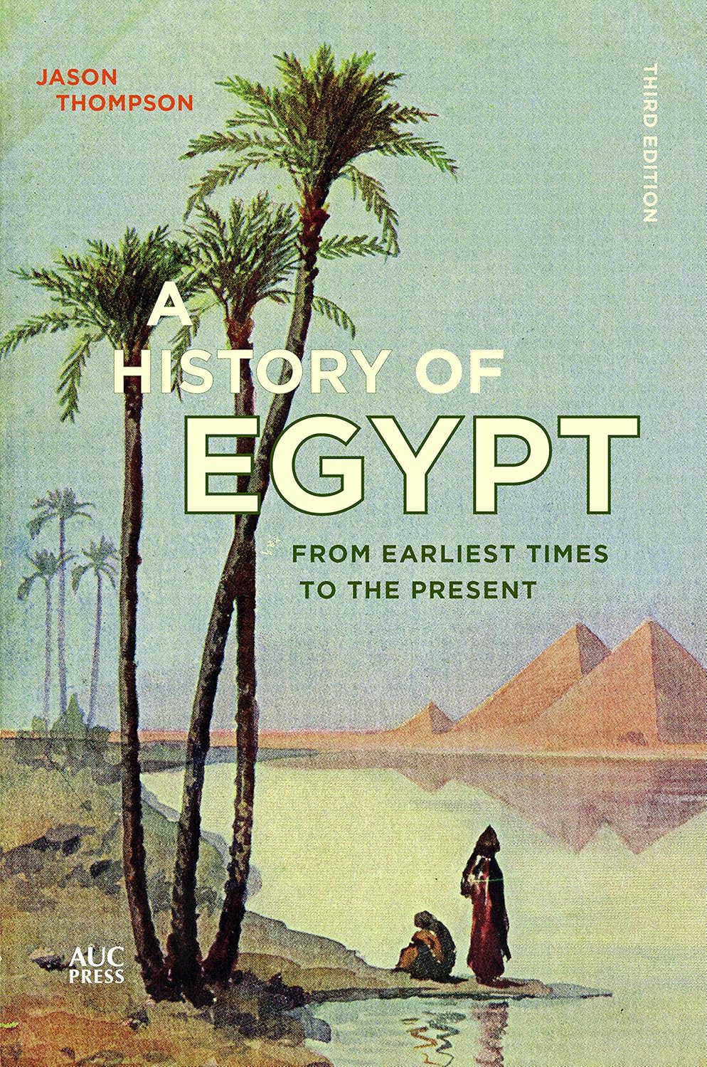 A History of Egypt: From Earliest Times to the Present