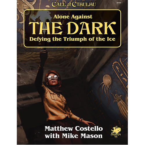 Alone Against The Dark: Call of Cthulhu 7th Edition