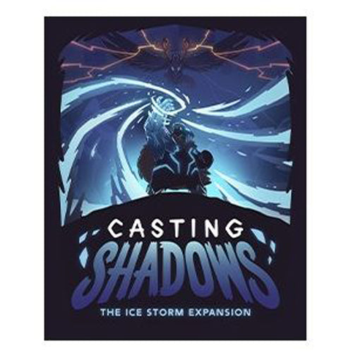 Casting Shadows: Ice Storm expansion