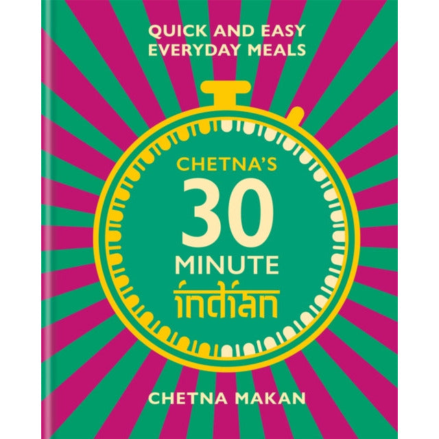 Chetna Makan Collection 2 Books Set (Chetna's Healthy Indian, Chetna's 30-minute Indian)