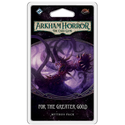 Arkham Horror LCG: For the Greater Good Mythic Pack Expansion