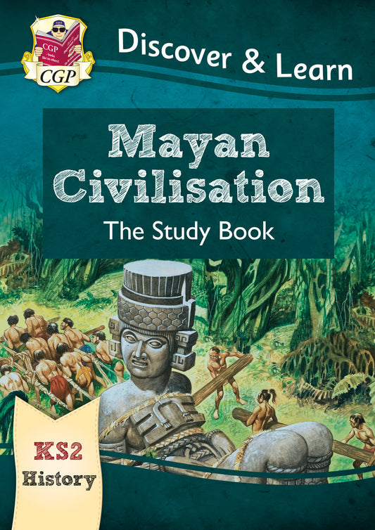 KS2 History Discover & Learn: Mayan Civilisation Study Book