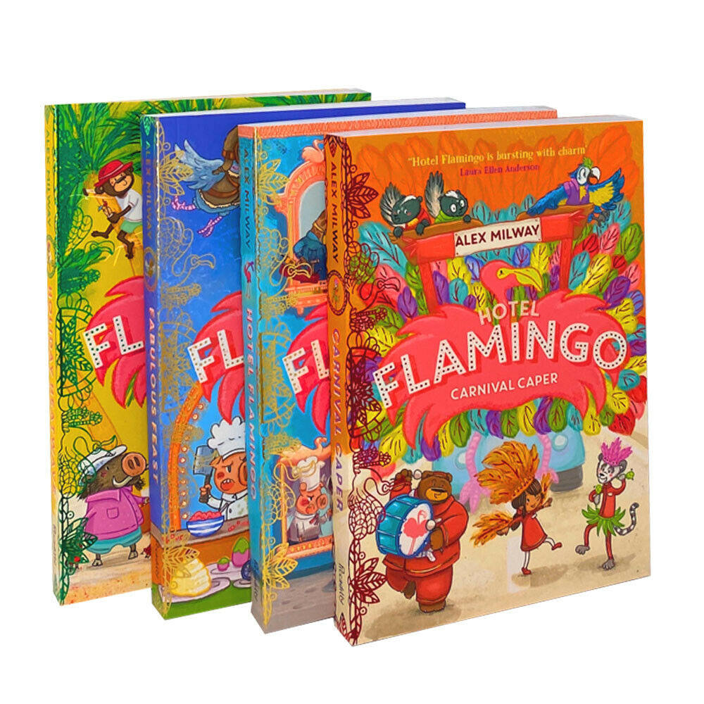 Hotel Flamingo Series 4 Books Collection Set Pack By Alex Milway Fabulous Feast