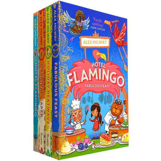 Hotel Flamingo Series 4 Books Collection Set Pack By Alex Milway Fabulous Feast