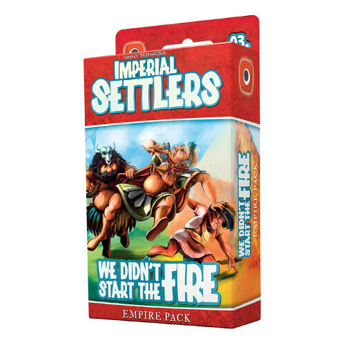 Imperial Settlers: We Didn’t Start the Fire