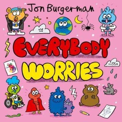 Jon Burgerman Everybody Series Collection 3 Books Set ( Everybody has a Body, Everybody has Feelings, Everybody Worries)