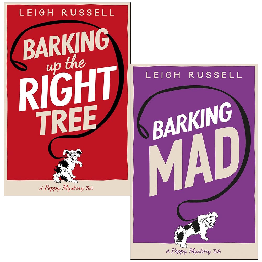 A Poppy Mystery Tale Collection 2 Books Set By Leigh Russell (Barking Up the Right Tree, Barking Mad)