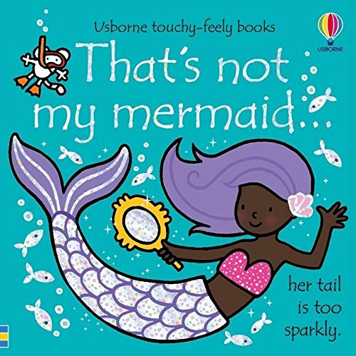 That's Not My Mermaid By Fiona Watt Touchy and Feely