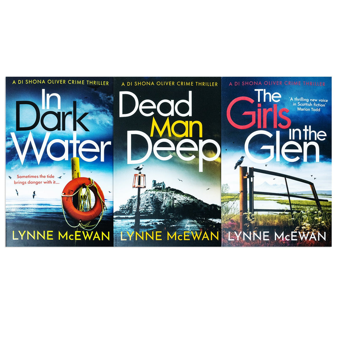 Detective Shona Oliver Series Collection 3 Books Set By Lynne Mcewan (In Dark Water,Dead Man Deep,Girls In The Glen)