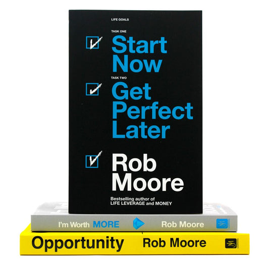 Rob Moore 3 Books Collection Set (I'm Worth More, Start Now. Get Perfect Later & Opportunity: Seize The Day. Win At Life)