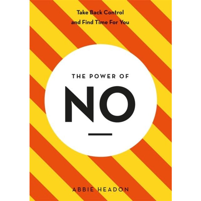 The Power of NO by Abbie Headon