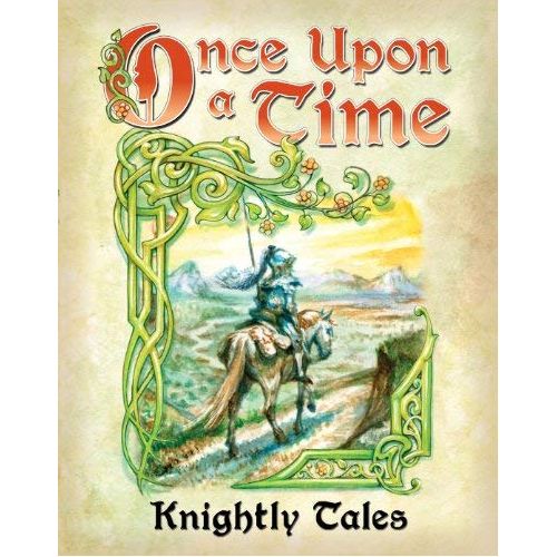 Once upon a Time: Knightly Tales