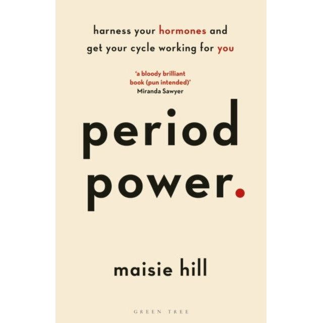 Period Power By Maisie Hill & In the FLO By Alisa Vitti 2 Books Collection Set