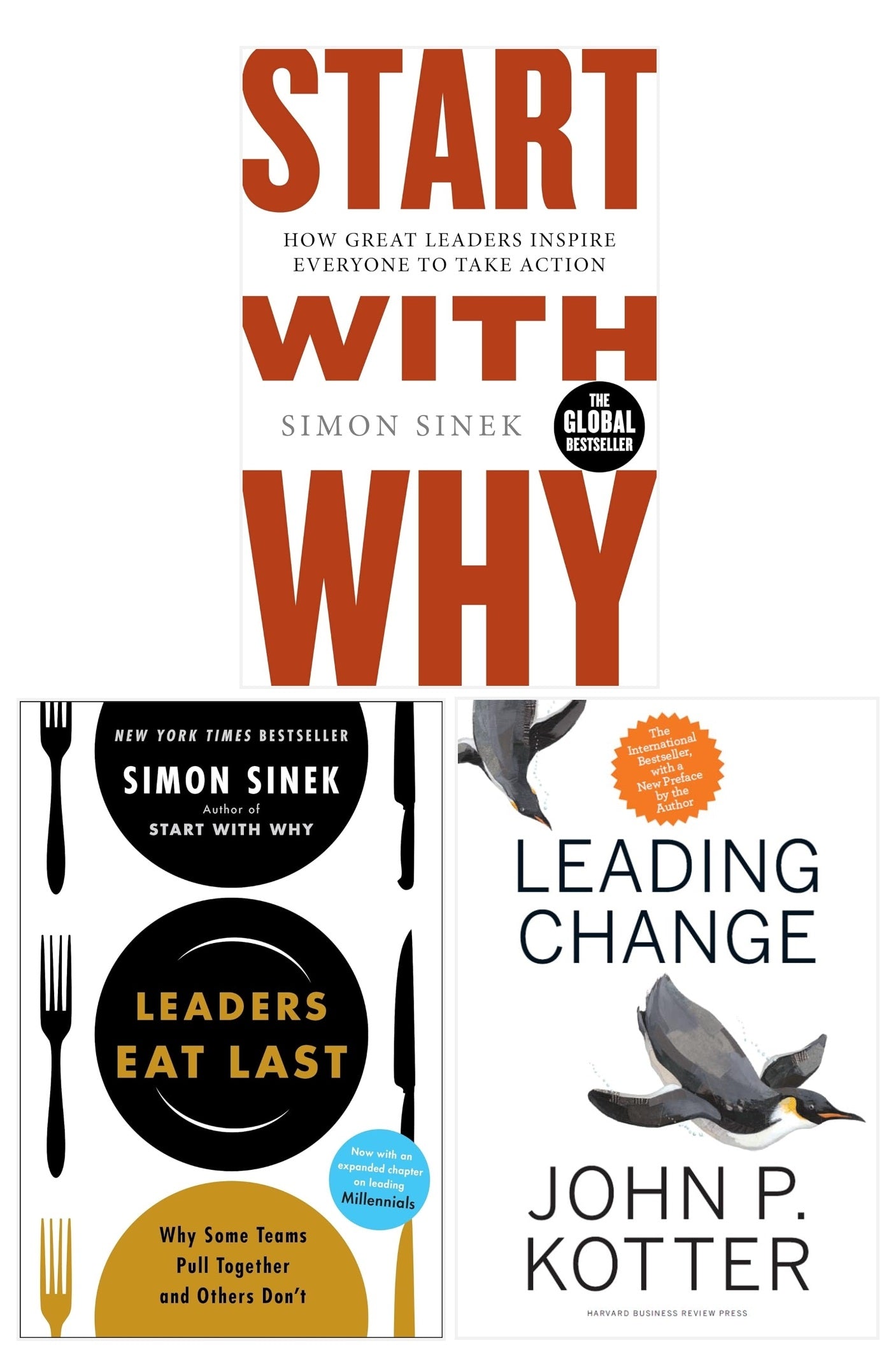 Leading Change, Start With Why & Leaders Eat Last 3 Books Collection Set