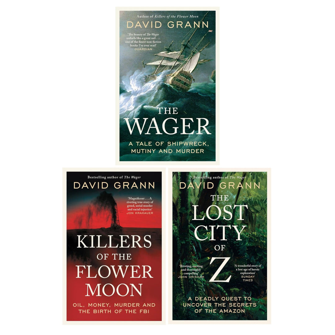 David Grann Collection 3 Books Set (The Wager, Killers of the Flower Moon, The Lost City of Z)