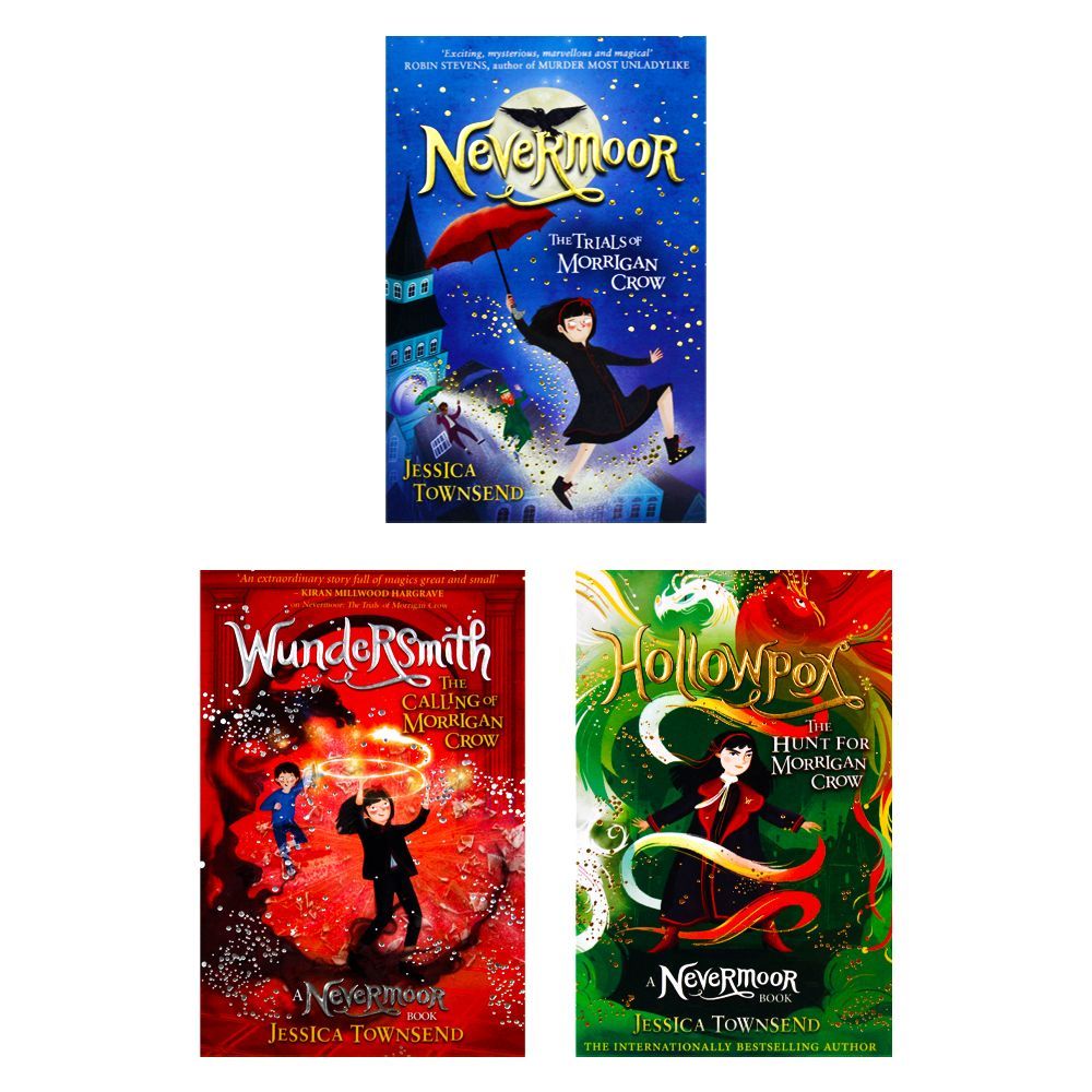 Morrigan Crow Nevermoor Series 3 Books Collection Set by Jessica Townsend (Hollowpox, Nevermoor & Wundersmith)