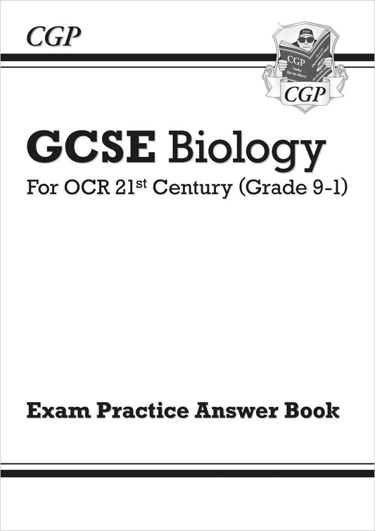 GCSE Biology: OCR 21st Century Answers (for Exam Practice Workbook)