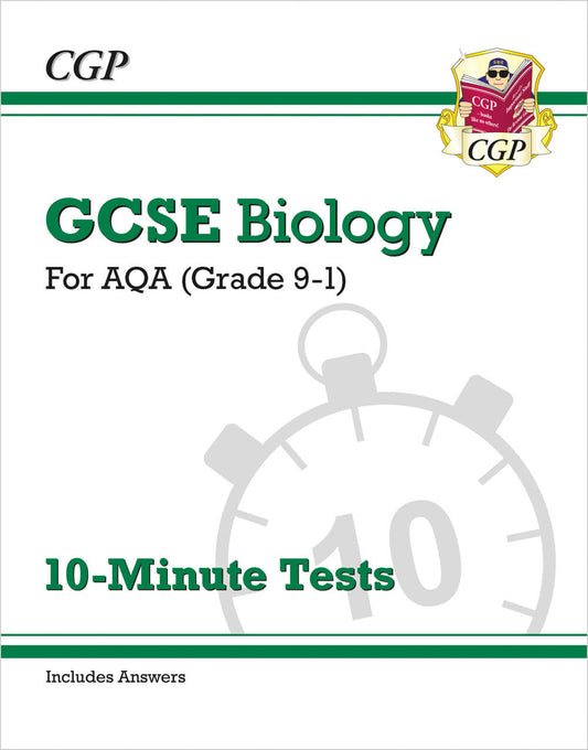 GCSE Biology: AQA 10-Minute Tests (includes answers)