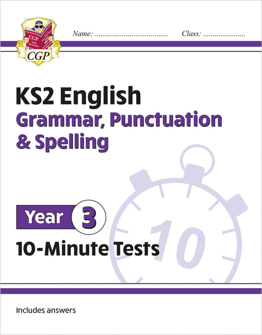 KS2 Year 3 English 10-Minute Tests: Grammar, Punctuation & Spelling