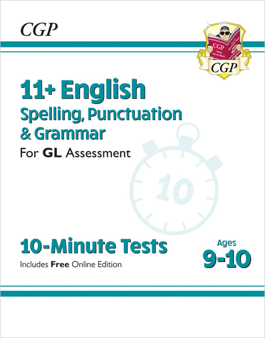 11+ GL 10-Minute Tests: English Spelling, Punctuation & Grammar - Ages 9-10 (with Onl Ed)