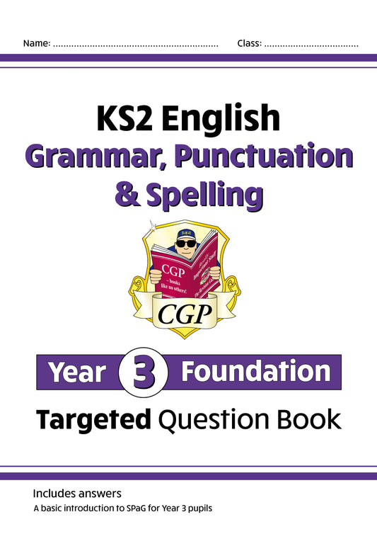 KS2 English Year 3 Foundation Grammar, Punctuation & Spelling Targeted Question Book w/ Answers