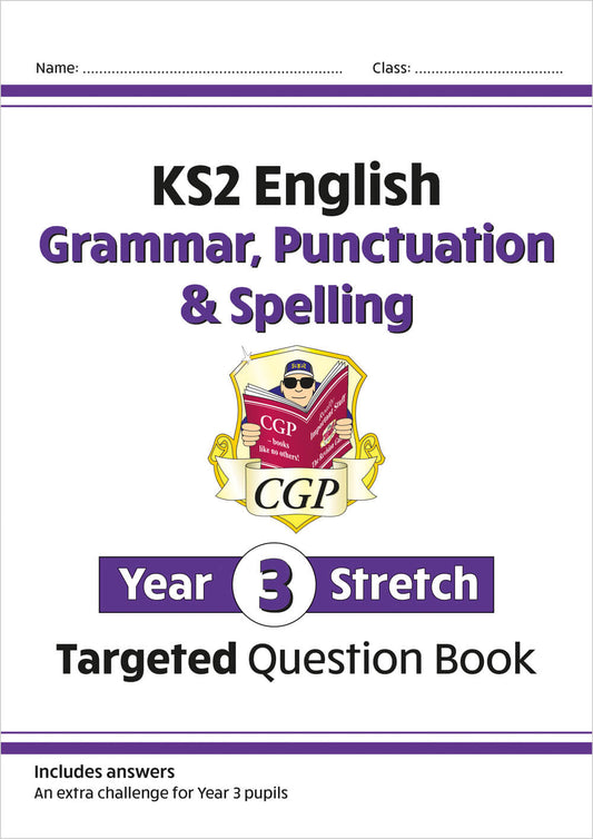 KS2 English Year 3 Stretch Grammar, Punctuation & Spelling Targeted Question Book (w/Answers)