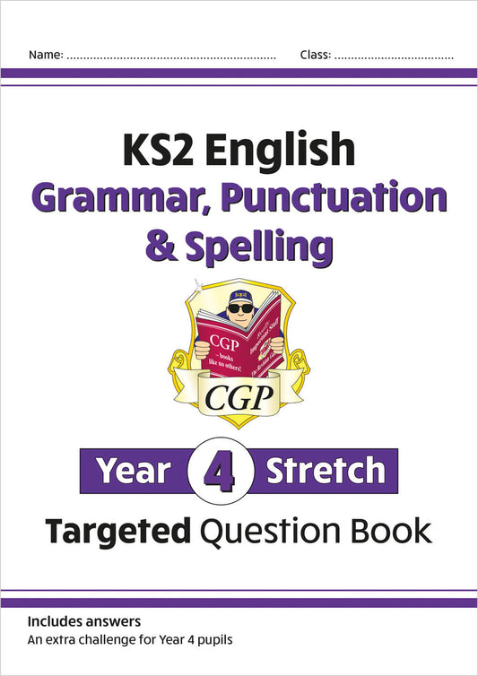 KS2 English Year 4 Stretch Grammar, Punctuation & Spelling Targeted Question Book (with Answers)