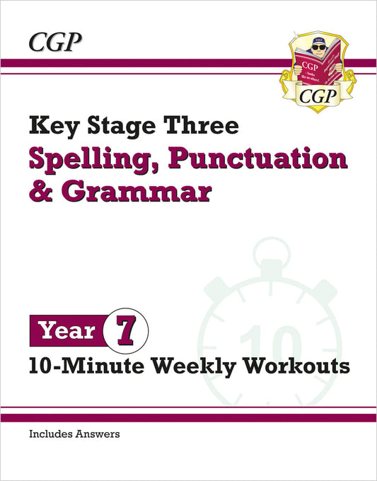 KS3 Year 7 Spelling, Punctuation and Grammar 10-Minute Weekly Workouts