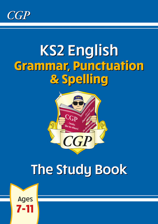 KS2 English: Grammar, Punctuation and Spelling Study Book - Ages 7-11