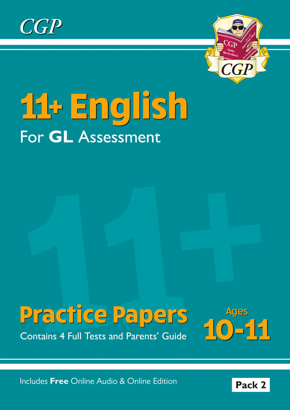 11+ GL English Practice Papers: Ages 10-11 - Pack 2 (with Parents' Guide & Online Edition)