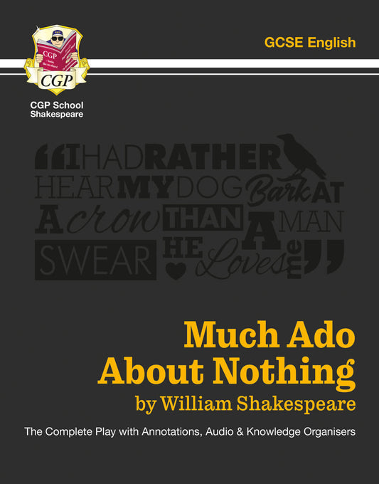 Much Ado About Nothing - The Complete Play with Annotations, Audio and Knowledge Organisers