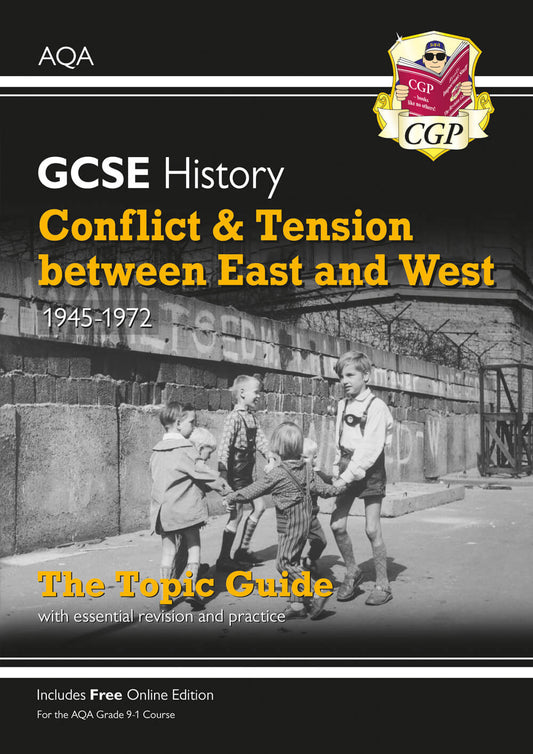 GCSE History AQA Topic Revision Guide - Conflict and Tension Between East and West, 1945-1972