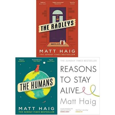 Matt Haig Collection Of 3 Books Set The Humans Reason To Stay Alive The Radleys