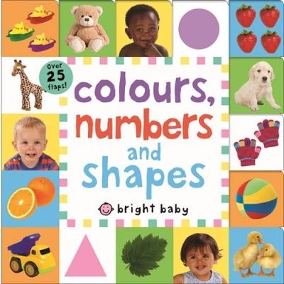 Colours, Numbers, And Shapes - Bright Baby - Lift the Flap Books