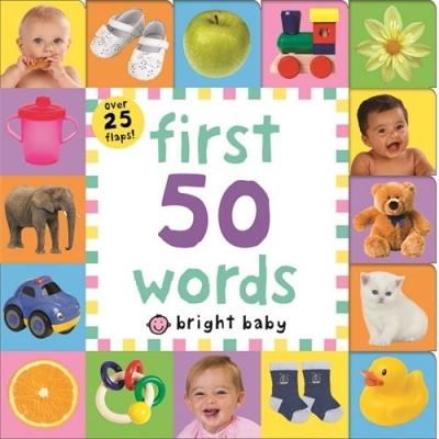 First 50 Words Bright Baby Lift-the-flap Tab Books