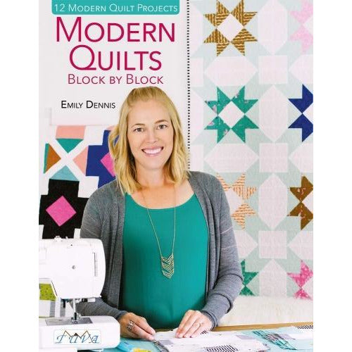 Modern Quilts Block By Block -12 Modern Quilt Projects