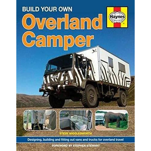 Build Your Own Overland Camper Manual