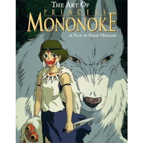 The Art Of Princess Mononoke By Hayao Miyazaki