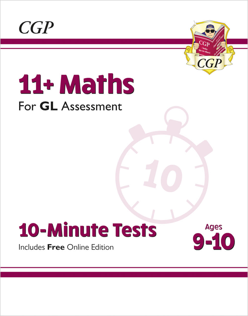 11+ GL 10-Minute Tests: Maths - Ages 9-10 (with Online Edition)