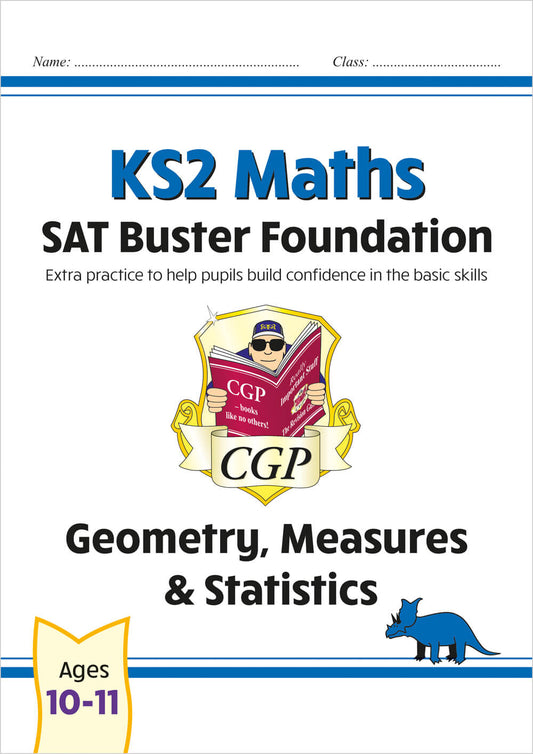 KS2 Maths SAT Buster Foundation: Geometry, Measures & Statistics (for the 2025 tests)